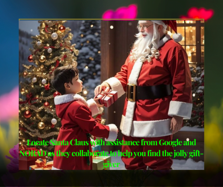 Locate Santa Claus with assistance from Google and NORAD as they collaborate to help you find the jolly gift-giver