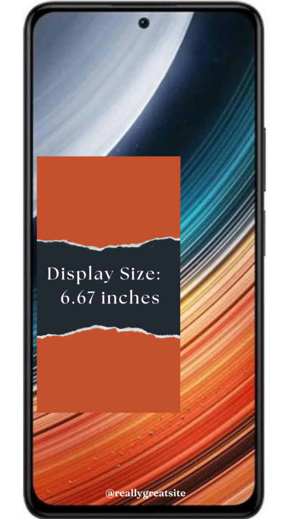 Display Size: 6.67 inches