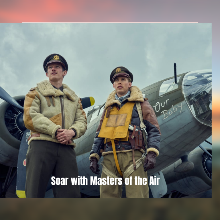 Get Ready to Soar with Masters of the Air: Your Guide to Watching the Miniseries for Free in the UK